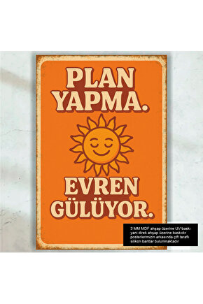 plan yapma evren gülüyor komik esprili sözler duvar yazıları retro ahşap poster tablo