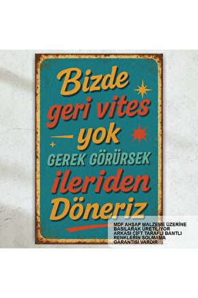 bizde geri vites yok komik atarlı esprili sözler duvar yazıları retro ahşap poster tablo
