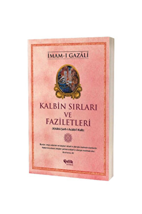 Kalbin Sırları ve Faziletleri   İmam ı Gazali