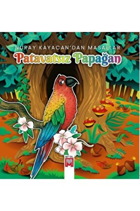 Patavatsız Papağan-nuray Kayacandan Masallar