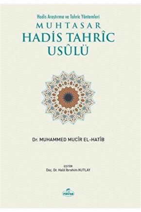 Muhtasar Hadis Tahric Usulü Hadis Araştırma Ve Tahriç Yöntemleri