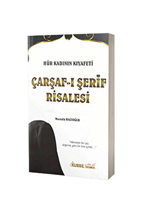 Hür Kadının Kıyafeti Çarşafı Şerif Risalesi