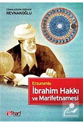 Erzurumlu Ibrahim Hakkı Ve Marifetnamesi