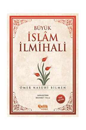 Büyük Islam Ilmihali (ŞAMUA)   Ömer Nasuhi Bilmen