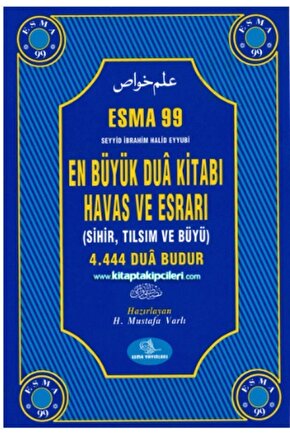 Esma 99 En Büyük Dua Kitabı Havas Ve Esrarı (ciltli) - Mustafa Varlı