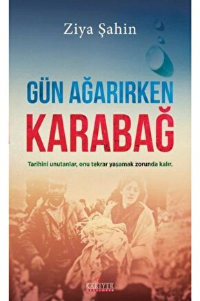 Gün Ağarırken Karabağ
