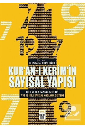 Kuran-ı Kerimin Sayısal Yapısı  Mustafa Kurdoğlu