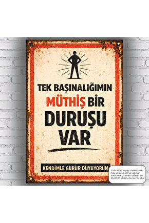 tek başınalığımın müthiş bir duruşu var komik esprili motivasyon duvar yazıları retro ahşap poster