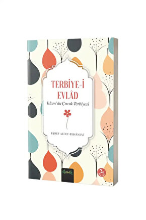 İslam’da Çocuk Terbiyesi