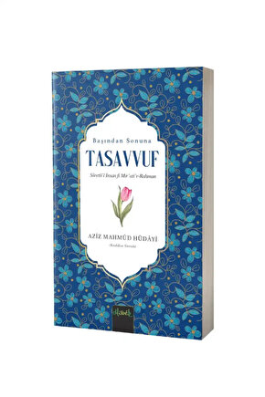 Başından Sonuna Tasavvuf  Aziz Mahmud Hüdayi 