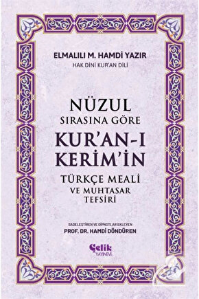 Nüzul Sırasına Göre Kuranı Kerimin Türkçe Meali Ve Muhtasar Tefsiri