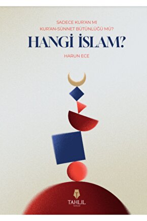 Hangi İslam ? Harun Ece