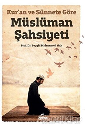 Kur’an Ve Sünnete Göre Müslüman Şahsiyeti - Seyyid Muhammed Nuh 9786057577467