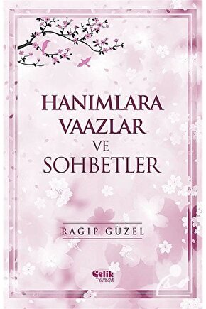 Hanımlara Vaazlar Ve Sohbetler