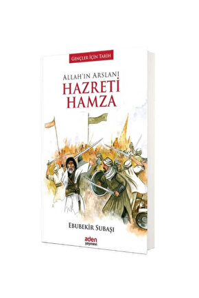 Allahın Arslanı Hazreti Hamza