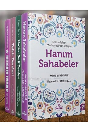 Hanımlar Için Tefsir Hadis Hanım Sahabiler Özel Eğitim Serisi (4 KİTAP)