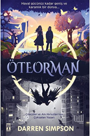Öteorman kitabı - Darren Simpson - Genç Timaş