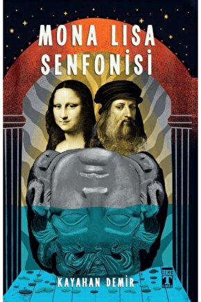Mona Lisa Senfonisi Kayahan Demir