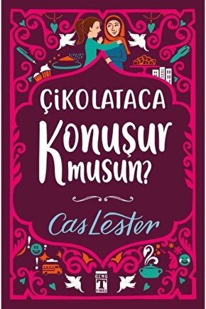 Çikolataca Konuşur musun?