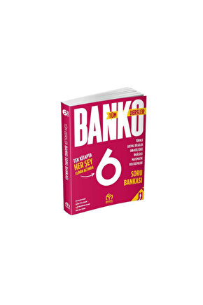 6.SINIF BANKO TÜM DERSLER SORU BANKASI