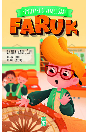 Sınıftaki Gizemli Saat - Faruk - Caner Sarıoğlu
