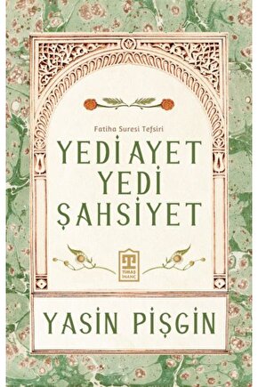 Yedi Ayet Yedi Şahsiyet & Fatiha Suresi Tefsiri