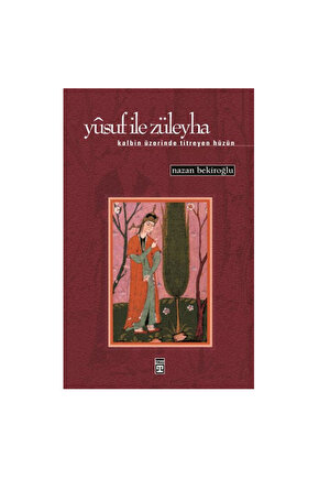 Yusuf Ile Züleyha - Nazan Bekiroğlu