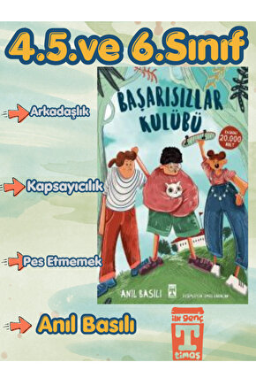 Timaş Başarısızlar Külübü Anıl Basılı 4.5.6.Sınıflar İçin Okuma Hikaye Kitabı