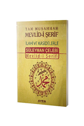 Tam Musahhah Mevlid I Şerif Ilahiler Ve Kasidelerlesüleyman Çelebi