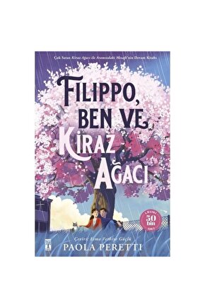 Timaş Yayınları Filippo, Ben Ve Kiraz Ağacı