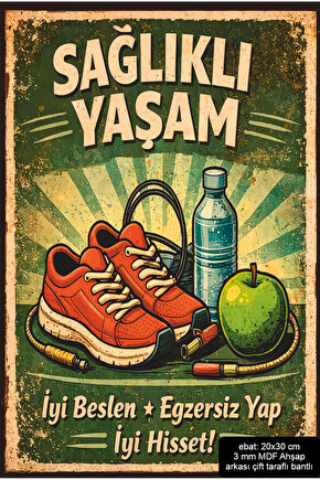 sağlıklı yaşam iyi beslen egzersiz yap dekorasyon mdf tablo retro ahşap poster pano