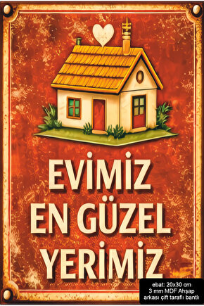 Eviniz en güzel yerimiz – 20x30 cm MDF ahşap duvar panosu