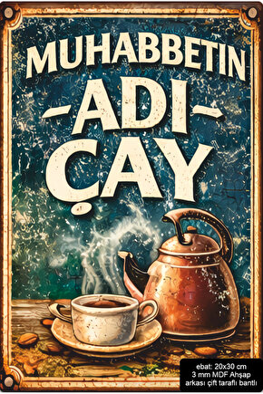 muhabbetin adı çay ev mutfak kafe dekorasyon mdf tablo retro ahşap poster