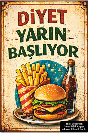 bugün son diyet yarın başlasın komik esprili sözler duvar yazıları retro ahşap poster