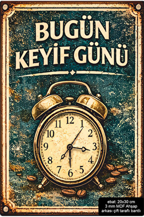 bugün keyif günü ev dekorasyon mdf tablo retro ahşap poster