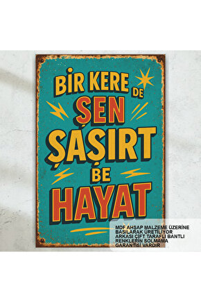 bir kere de sen şaşırt hayat komik esprili sözler duvar yazıları retro ahşap poster tablo