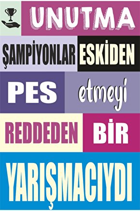 Pes Etmeyen Yarışçı Şampiyon Cesaret Motivasyon Duvar Yazıları Retro Ahşap Poster