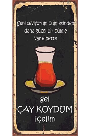 Gel Çay Koydum Içelim (10 Cm X 20 Cm) Mini Retro Ahşap Poster