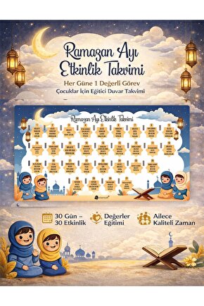 Ramazan Ayı Etkinlik Takvimi – Her Güne 1 Değerli Görev | Çocuklar İçin Eğitici Duvar Takvimi