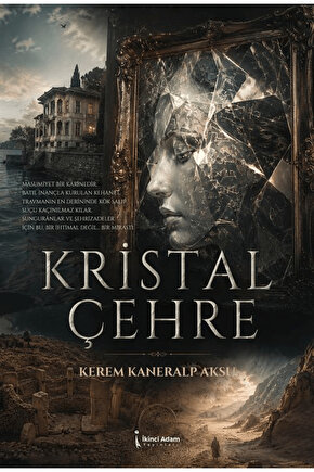 Kristal Çehre  Kerem Kaneralp Aksu   9786258794748