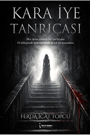 Kara İye Tanrıçası  Ferda İcat Topcu   9786258794540