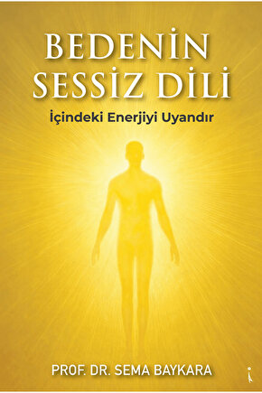 Bedenin Sessiz Dili  Sema Baykara   9786258999785
