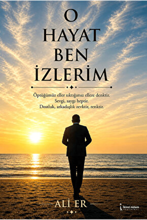 O Hayat Ben İzlerim  Ali Er   9786258794113