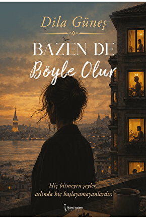 Bazen De Böyle Olur  Dila Güneş   9786258794175