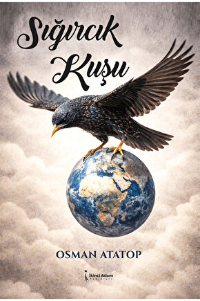 Sığırcık Kuşu  Osman Atatop   9786258999808