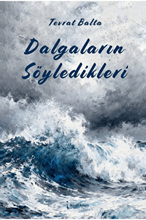 Dalgaların Söyledikleri  Tevrat Balta   9786258529760