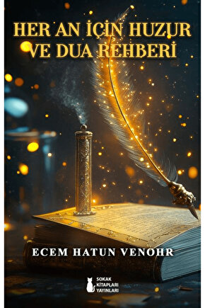 Her An İçin Huzur ve Dua Rehberi  Ecem Hatun Venohr   9786258529197