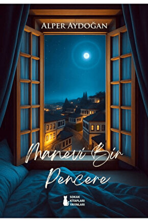 Manevi Bir Pencere  Alper Aydoğan   9786258529470