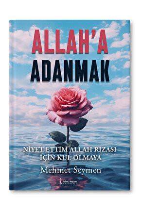 ALLAH’A ADANMAK - MEHMET SEYMEN