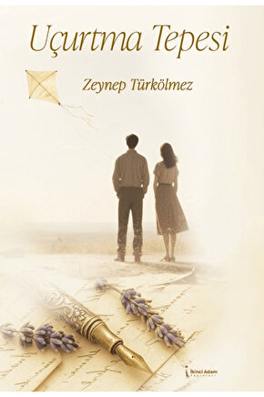 Uçurtma Tepesi  Zeynep Türkölmez   9786258529043